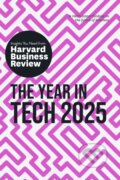 Kniha: The Year in Tech, 2025 (Alex Tapscott, Harvard Business Review, Gabriele Rosani, Elisa Farri a Amy Webb). Harvard Business Review Press, 2024