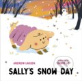 Kniha: Sally's Snow Day (Andrew Larsen). , 2024