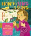 Kniha: How to Sing a Song (Kwame Alexander a Randy Preston). Quill Tree Books, 2024