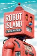 Kniha: Robot Island (Cary Fagan). Tundra, 2025