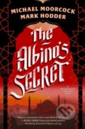 Kniha: The Albino's Secret (Mark Hodder a Michael Moorcock). Gollancz, 2025