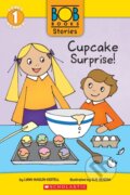 Kniha: Cupcake Surprise! (Bob Books Stories: Scholastic Reader, Level 1) (Lynn Maslen Kertell). Scholastic, 2023