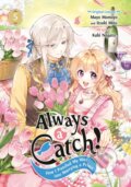 Kniha: Always a Catch! 05 (Mayo Momoyo). Square Enix, 2025