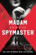 Kniha: Madam and the Spymaster (Julia Schrammel, Urs Brunner a Nigel Jones). , 2023
