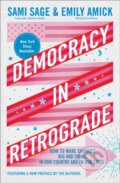 Kniha: Democracy in Retrograde (Emily Amick a Sami Sage). Gallery Books, 2026