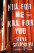 Kniha: Kill for Me, Kill for You (Cavanagh Steve). Atria Books, 2025