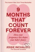 Kniha: 9 Months That Count Forever (Inchauspe Jessie). S&S/Simon Element, 2026