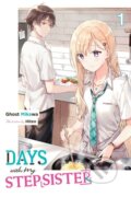 Kniha: Days with My Stepsister, Vol. 1 (light novel) (Eriko Sugita, Hiten Hiten a Ghost Mikawa). Yen Press, 2023