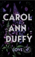 Kniha: Love (Carol Ann Duffy DBE). Picador, 2023