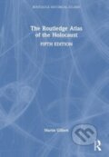 Kniha: The Routledge Atlas of the Holocaust (Martin Gilbert). Routledge, 2023