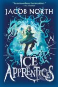 Kniha: Ice Apprentices (North Jacob). Simon & Schuster Books for Young Readers, 2026