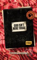 Kniha: God Isn't Here Today (Francine Cunningham). , 2022