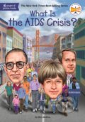 Kniha: What Is the AIDS Crisis? (Nico Medina a Who HQ). , 2022