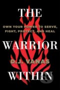 Kniha: The Warrior Within (D.J. Vanas). Portfolio, 2022