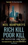 Kniha: Rich Kill Poor Kill (Neil Humphreys). Muswell, 2022