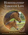 Kniha: Horsemanship Through Life (Mark Rashid). , 2022