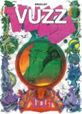 Kniha: Vuzz (Graphic Novel) (Philippe Druillet). , 2022