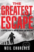 Kniha: The Greatest Escape (Neil Churches). Pan Books, 2023