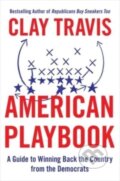 Kniha: American Playbook (Clay Travis). Threshold Editions, 2023