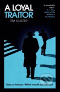 Kniha: A Loyal Traitor (Tim Glister). Point Blank, 2022