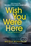 Kniha: Wish You Were Here (Nicola Monaghan). Verve, 2023