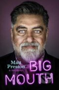 Kniha: Big Mouth (Matt Preston). , 2023