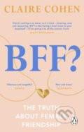 Kniha: BFF?: The truth about female friendship, 2023