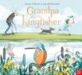 Kniha: Grandpa and the Kingfisher (Anna Wilson). Nosy Crow, 2023