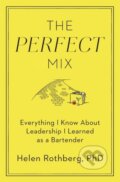 Kniha: The Perfect Mix (Helen a PhD Rothberg). Simon & Schuster, 2023