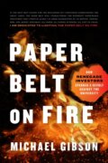 Kniha: Paper Belt on Fire (Michael Gibson). , 2023