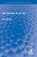 Kniha: The Chinese Art of Tea (John Blofeld). Routledge, 2023