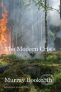 Kniha: The Modern Crisis (Murray Bookchin). , 2023