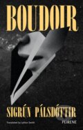 Kniha: Boudoir (Sigrun Palsdottir). Peirene Press, 2026