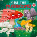 Kniha: Meet the Mushrooms! (Sonali Fry). , 2024