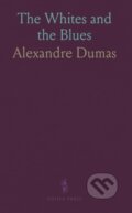 Kniha: Whites & The Blues (Alexandre Dumas). , 2024