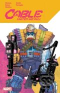 Kniha: Cable: United We Fall (Fabian Nicieza). , 2024