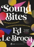 Kniha: Sound Bites (Ed Le Brocq). ABC Books, 2023