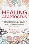 Kniha: Healing Adaptogens (Danielle, RH Ryan Broida a Tero Isokauppila). Hay House, 2024