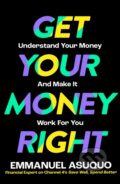 Kniha: Get Your Money Right (Emmanuel Asuquo). William Collins, 2024