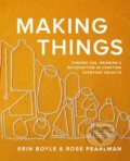 Kniha: Making Things (Erin Boyle a Rose Pearlman). Hardie Grant, 2024