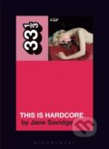 Kniha: Pulp's This Is Hardcore (Jane Savidge). Bloomsbury, 2024