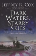 Kniha: Dark Waters, Starry Skies (Jeffrey Cox). Osprey Publishing, 2023