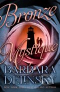 Kniha: Bronze Mystique (Barbara Delinsky). , 2024