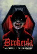 Kniha: Brokeula (Michael J. Seidlinger). Clash Books, 2026