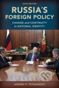Kniha: Russia's Foreign Policy (Andrei P. Tsygankov). Rowman & Littlefield, 2022