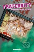 Kniha: Fraternity (Hugo Petrus a Jon Ellis). Humanoids, 2022