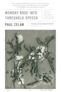 Kniha: Memory Rose into Threshold Speech (Paul Celan). Farrar, Straus and Giroux, 2022
