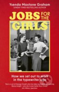 Kniha: Jobs for the Girls (Ysenda Maxtone Graham). Abacus, 2024
