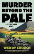 Kniha: Murder Beyond the Pale (Wendy Church). Severn House, 2024