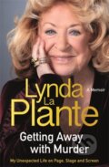 Kniha: Getting Away with Murder (Lynda La Plante). Zaffre, 2024